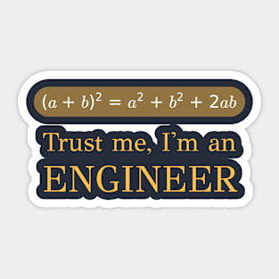 Trust Me, I'm an Engineer Sticker